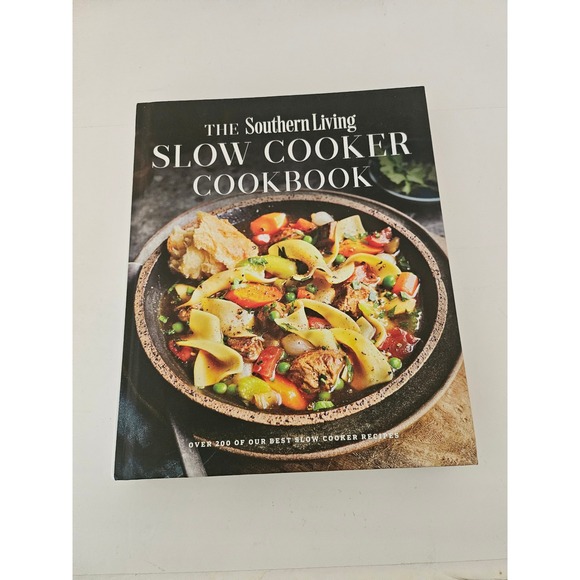 Southern Living Other - The Southern Living Slow Cooker Cookbook Hardcover 200+ Recipes 9780848784393